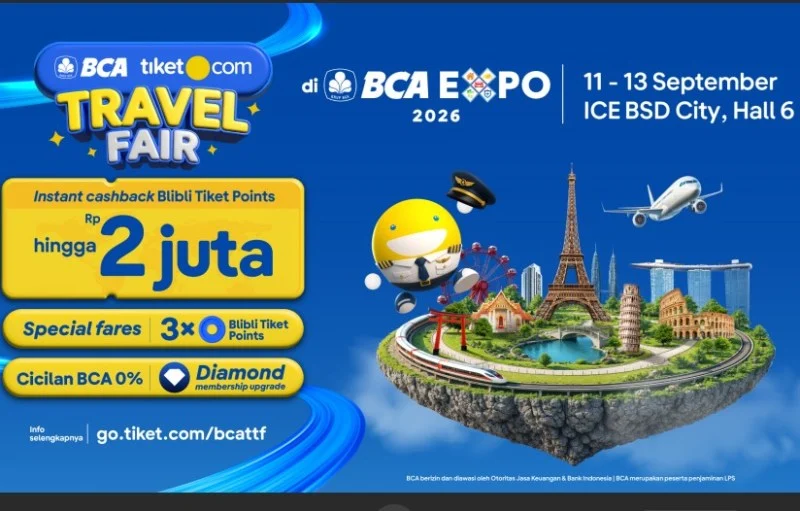 BCA Tiket.com Travel Fair Ajak Sesuaikan Rencana Perjalanan dengan Kebutuhan dan Anggaran